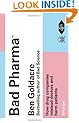 >Bad Pharma: How drug companies mislead doctors and harm patients