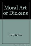 The moral art of Dickens : essays