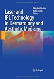 Laser and IPL Technology in Dermatology and Aesthetic Medicine