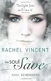 My Soul to Save (Soul Screamers - Book 2) (MIRA)