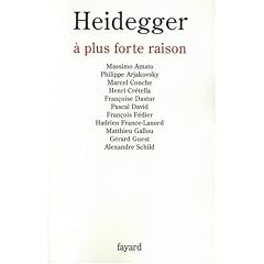 Heidegger, � plus forte raison
