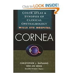 Cornea: Color Atlas and Synopsis of Clinical Ophthalmology (Wills Eye Series) by Christopher J. Rapuano and Wee-Jin Heng