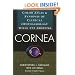 Cornea: Color Atlas and Synopsis of Clinical Ophthalmology (Wills Eye Series)