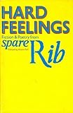 Hard feelings : fiction and poetry from 'Spare rib'