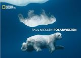 Polarwelten - Paul Nicklen