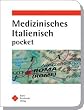 Medizinisches Italienisch pocket