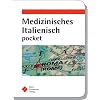 Medizinisches Italienisch pocket