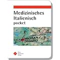 Medizinisches Italienisch pocket