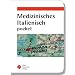 Medizinisches Italienisch pocket