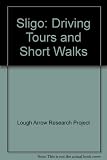 Sligo : land of heart's desire : driving tours and short walks
