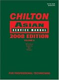 Chilton Asian Service Manual, 2008 Edition, Volume 2 - 1428322167