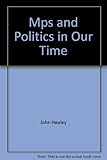 MPs and politics in our time