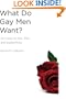 What Do Gay Men Want?: An Essay on Sex, Risk, and Subjectivity