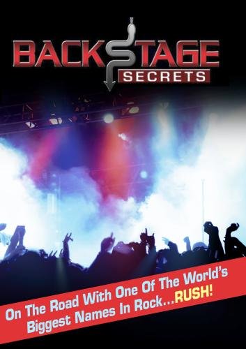 Backstage Secrets: On the Road with the Rock Band RUSH Home Use