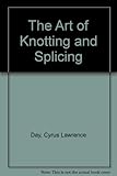 The art of knotting & splicing