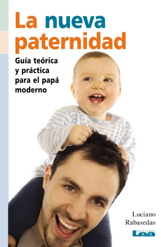 La Nueva Paternidad (Nueve Lunas / Nine Moons) (Spanish Edition)