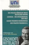 Geschichte / Mittelalter: Das heilige r&ouml;mische Reich deutscher Nation Canossa - die Entzauberung der Welt Kaiser Friedrich Barbarossa Der Staufer Friedrich II.: Fachbereich: Geschichte / Mittelalter