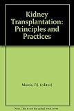 Kidney transplantation : principles and practice