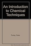 An introduction to chemical techniques