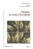 Soigner, un choix d humanité