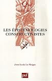 Les �pist�mologies constructivistes