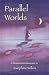 Parallel Worlds: A Transpersonal Autobiography
