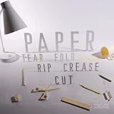 Paper: Tear, Fold, Rip, Crease, Cutvon "Raven Smith"