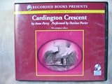 Cardington Crescent (AUDIOBOOK) [CD] (The Charlotte and Thomas Pitt Mystery series, Book 8)