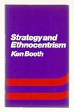 Strategy and ethnocentrism