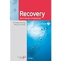 Recovery: Das Ende der Unheilbarkeit