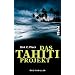 Das Tahiti-Projekt: �ko-Thriller