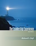 The Leadership Experience (with InfoTrac ) (Dryden Press Series in Management) The Leadership Experience (with InfoTrac ) (Dryden Press Series in Management)