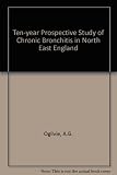 A ten-year prospective study of chronic bronchitis in the north-east of England