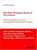 The Past Coming to Roost in the Present