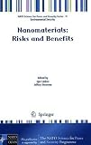 Nanomaterials: Risks and Benefits (NATO Science for Peace and Security Series C: Environmental Security)