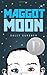 Maggot Moon (Michael L. Printz Award - Honor Title(s))