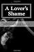 A Lover's Shame: Ramsey Tesano Saga I