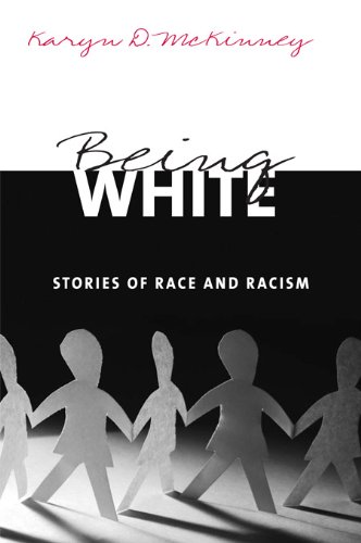 Being White: Stories of Race and Racism