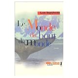 Le Monde du bout du mondepar Luis Sepulveda