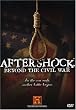 Aftershock - Beyond the Civil War (History Channel)