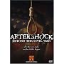 Aftershock - Beyond the Civil War (History Channel)