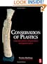 Conservation of Plastics: Materials science, degradation and preservation