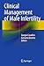 Clinical Management of Male Infertility