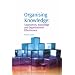 Organizing Knowledge: Taxonomies, Knowledge and Organization Effectiveness (Chandos Knowledge Management)
