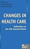 Changes in health care : reflections on the NHS internal market
