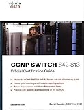 CCNP SWITCH 642-813 official certification guide