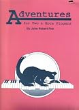 Adventures for Two & More Fingers on Piano