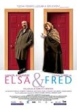Elsa & Fred - Una Pelicula De Marcos Carnevale