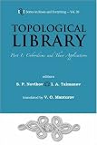 Topological Library: Part 1: Cobordisms and Their Applications (Series on Knots and Everything)