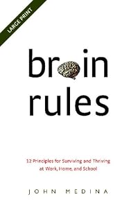 Cover of "Brain Rules: 12 Principles for ...